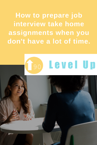 How to prepare job interview take home assignments when you don't have a lot of time..png