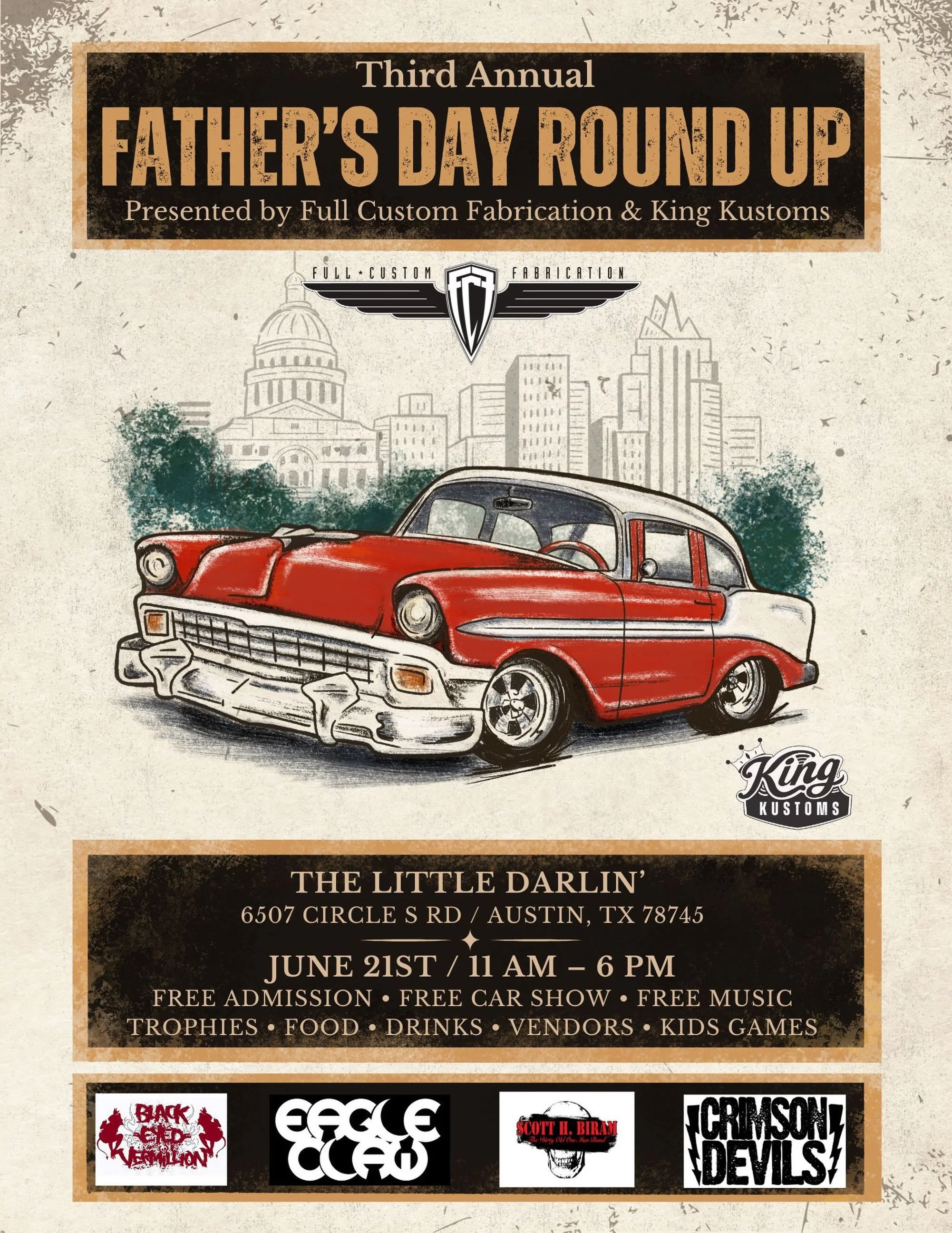 3rd ANNUAL FATHER's DAY  ROUND UP! - Presented by Full Custom Fabrication &amp; King Kustoms
