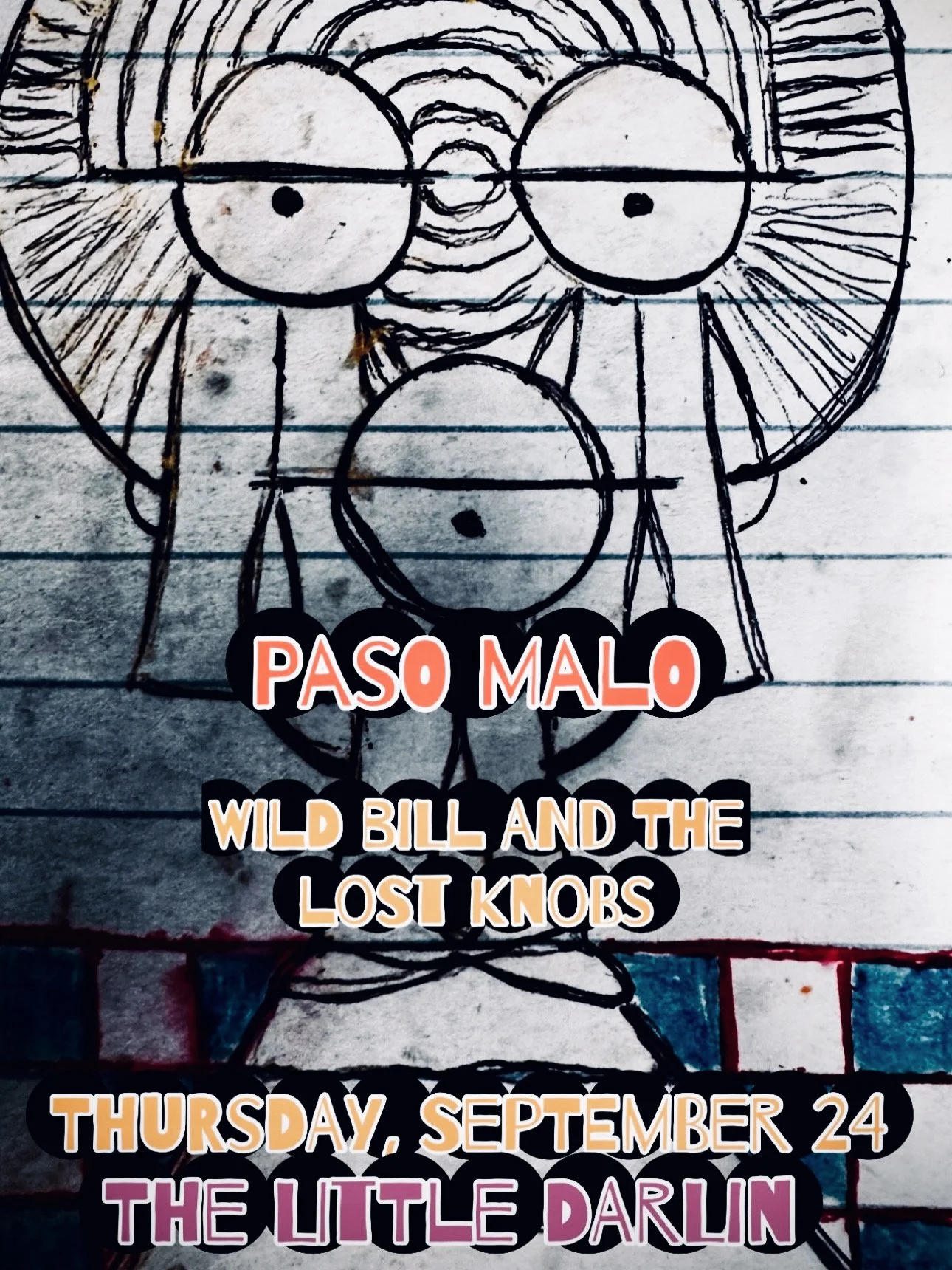 PASO MALO  /  WILD BILL AND THE LOST KNOBS