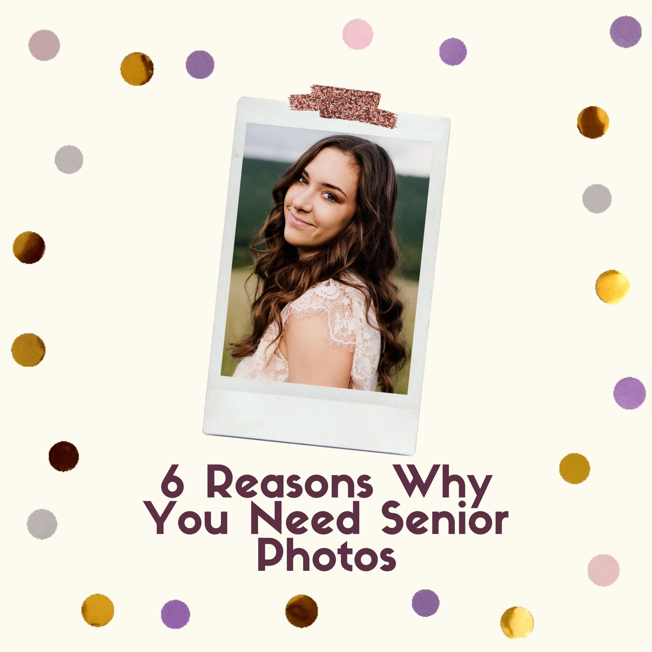 6 Reasons Why You Need Senior Photos — Sly Photography