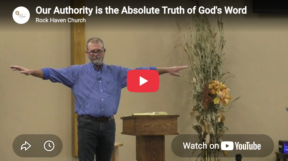 Our Authority is the Absolute Truth of God's Word