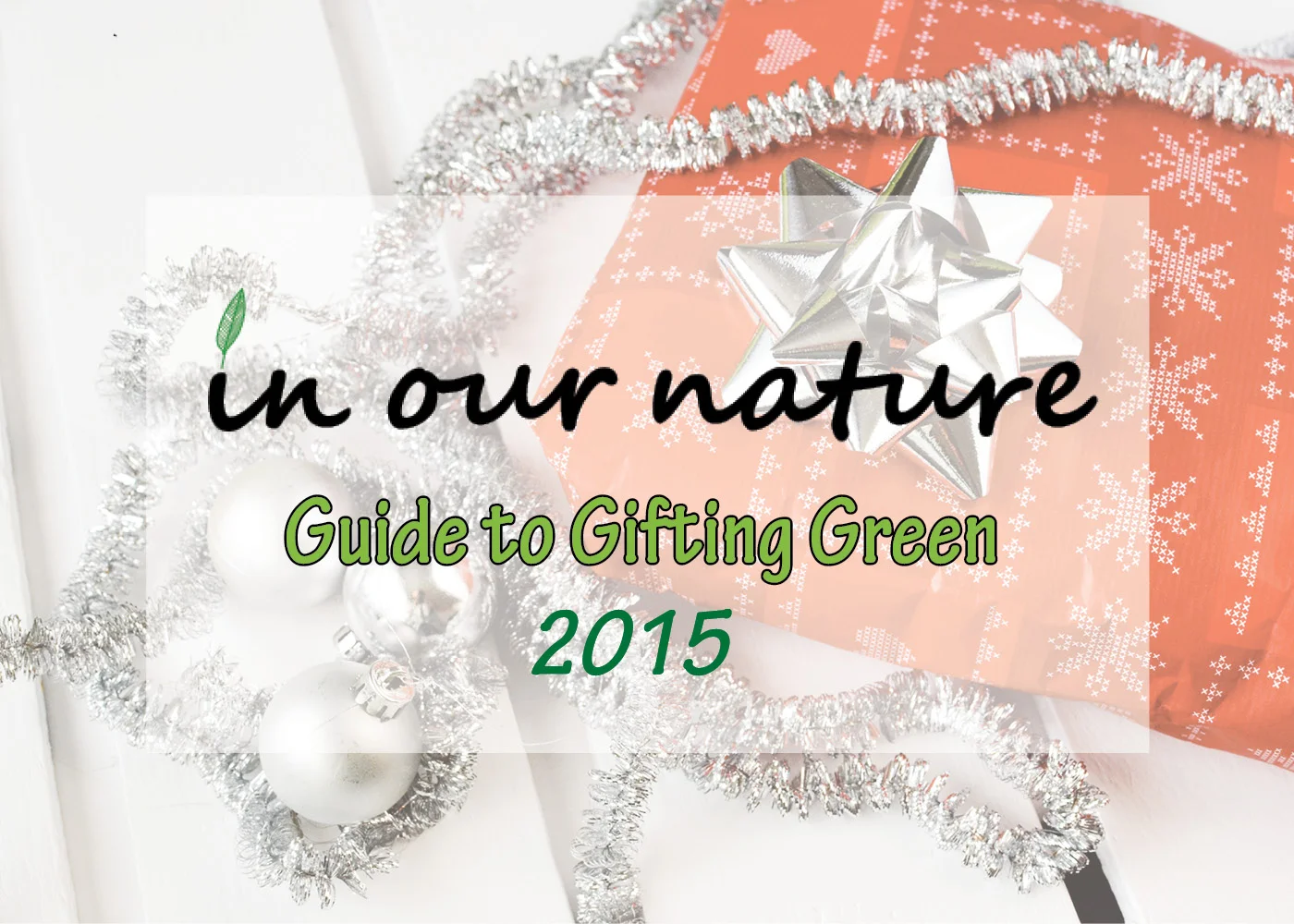 Guide to Gifting Green in 2015