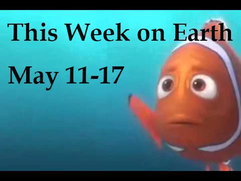 This Week on Earth: May 11-17