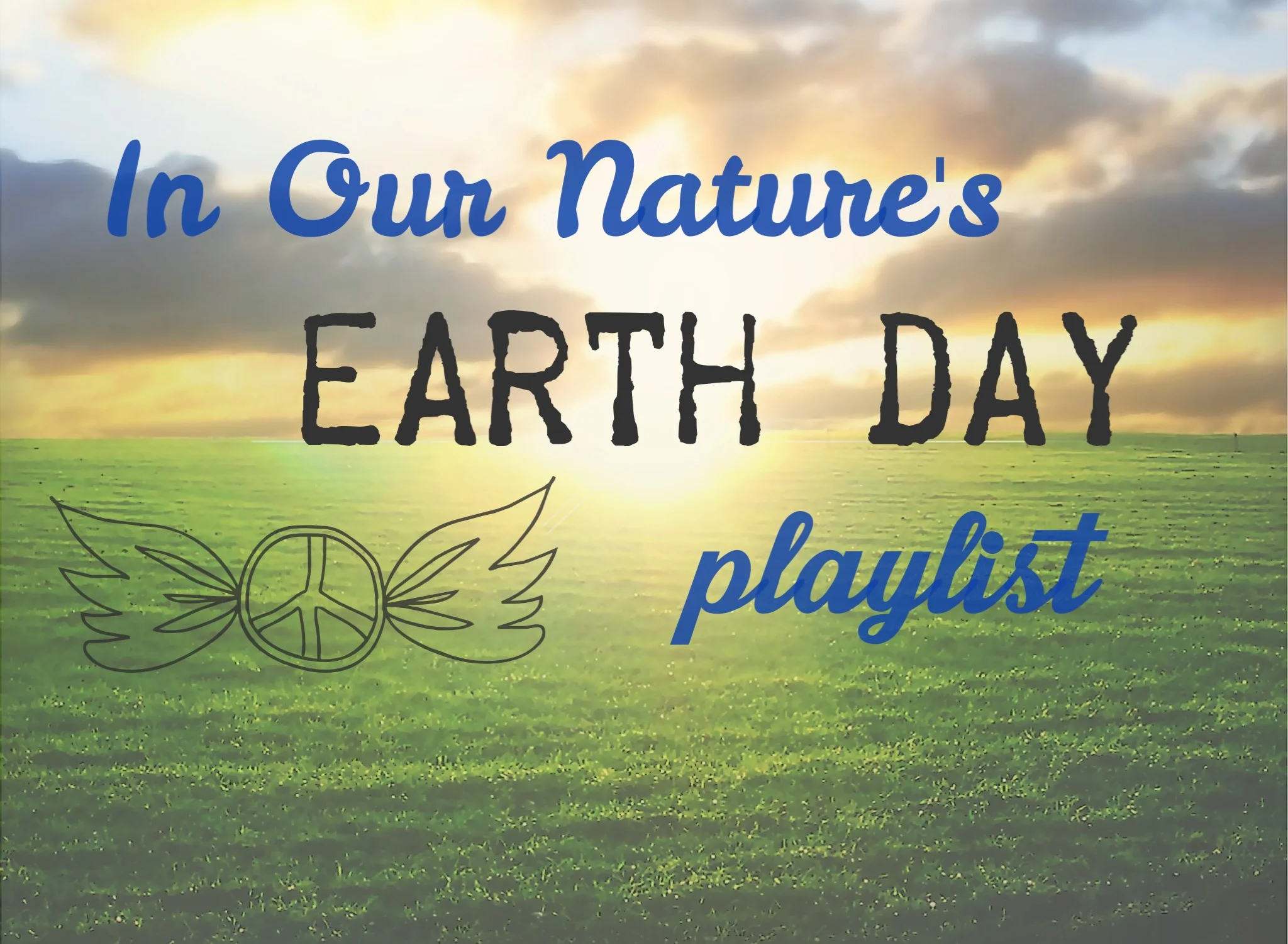 In Our Nature's Earth Day Playlist