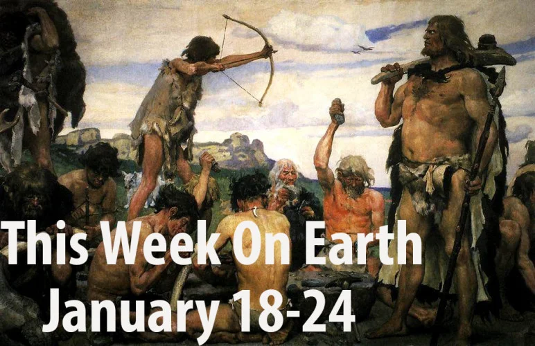 This Week on Earth: January 18-24