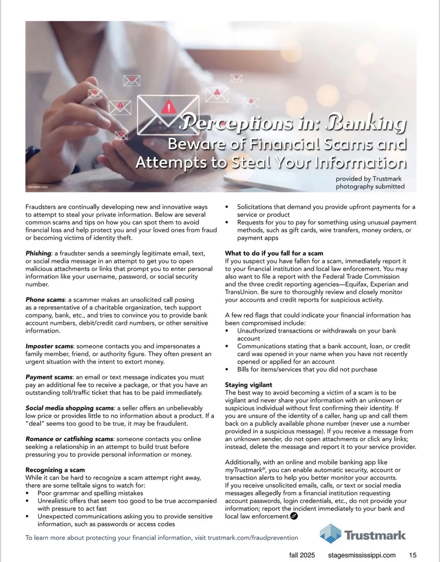 @trustmark: Perceptions in: Banking Beware of Financial Scams and Attempts to Steal Your Information. 

Read the article on page 15 in the Fall 2025 issue. 

Stages Mississippi 

#stagesms
