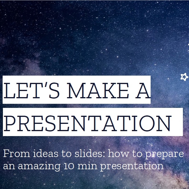 How to Make a Presentation