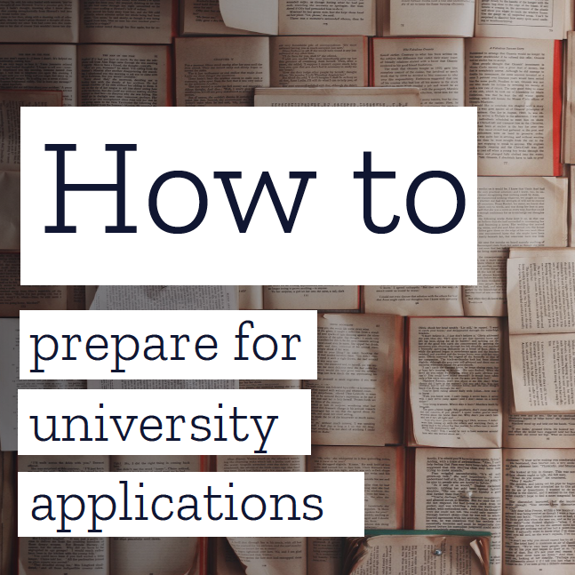 How to prepare for university applications