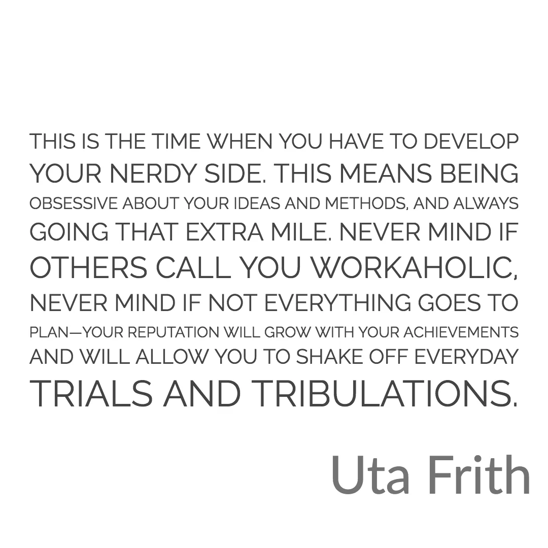 Uta Frith nerdy Quote.jpg