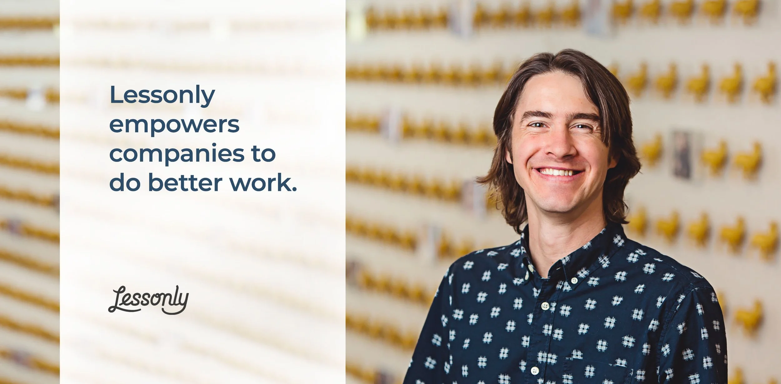 Max Yoder, CEO & Co-Founder, Lessonly