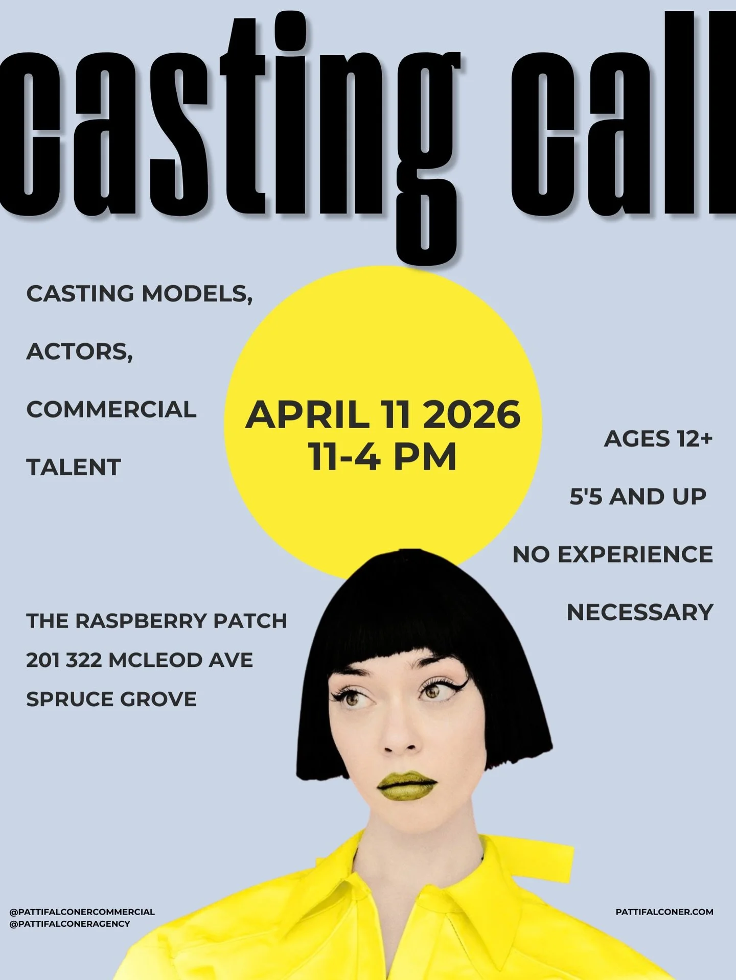 CASTING CALL ✨ 

Spruce Grove, Patti Falconer Agency is casting for new models, actors and commercial talent. 

Come visit us:
April 11th 1-4pm 
The Raspberry Patch
201, 322 McLeod Ave Upper Floor, Spruce Grove AB

If you or someone you know have wha