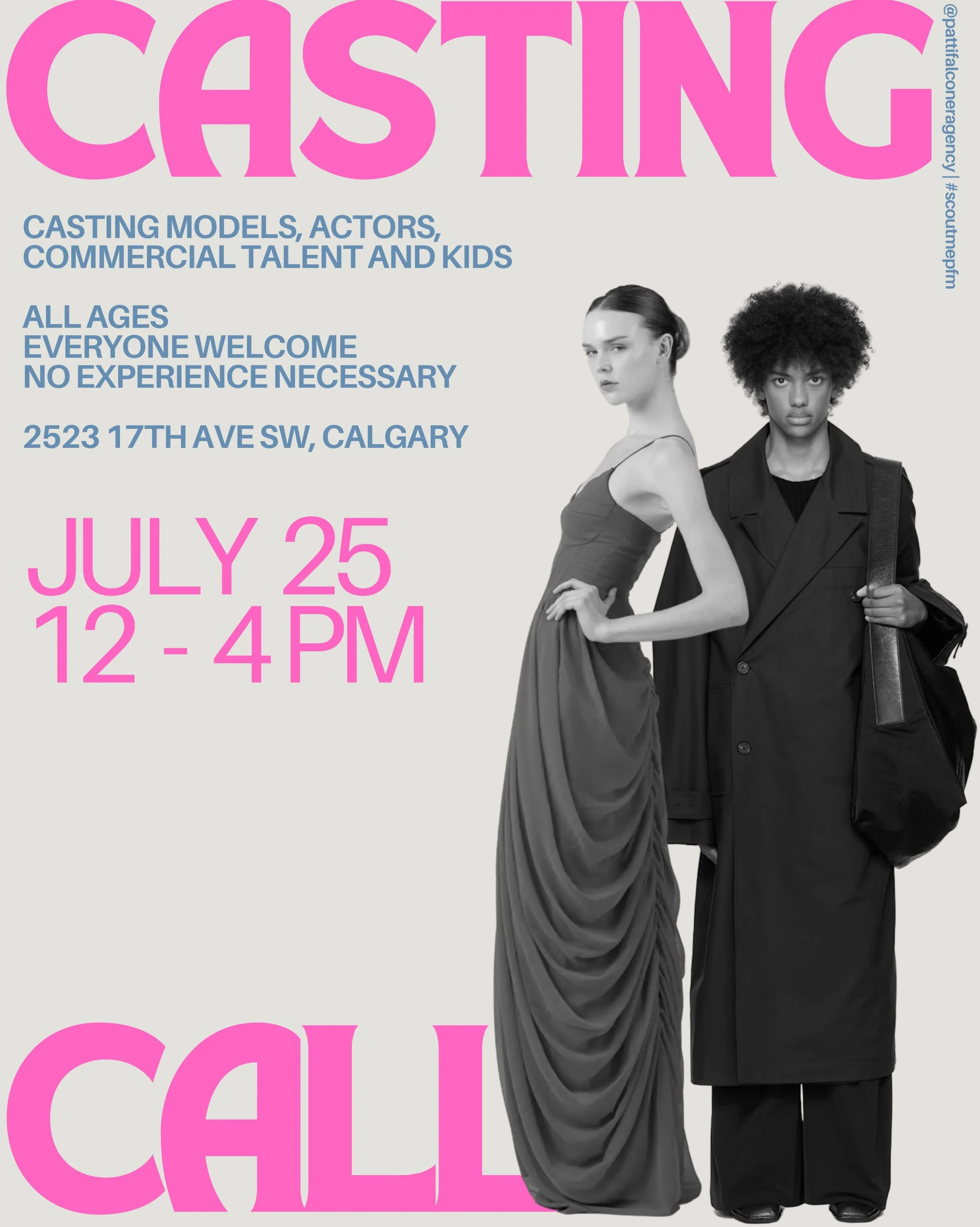 CASTING CALL

Patti Falconer Agency is casting for new models, actors, commercial talent, families and kids!

Come visit us:
2523 17th Ave SW on July 25th 2026 from 12:00pm-4:00pm

If you or someone you know has what it takes, we&rsquo;d love to see 