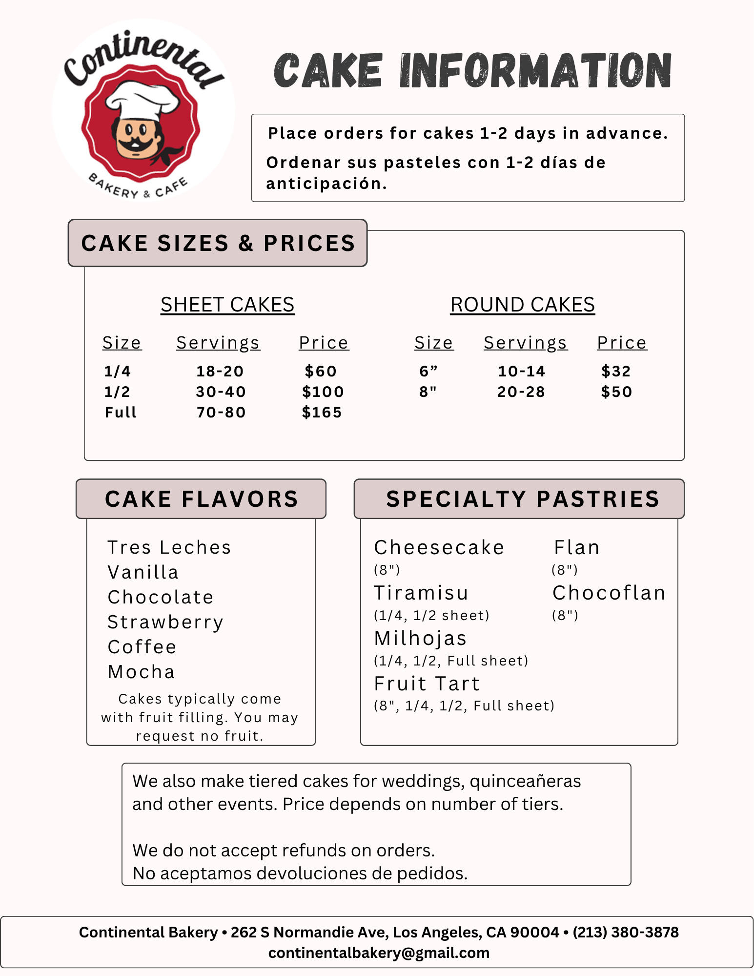 Cake information describing size, servings, and prices. Our cake flavors include Tres Leches, Vanilla, Chocolate, Strawberry, Coffee, and Mocha. Our pastries include cheesecake, tiramisu, milhojas, fruit tart, flan and chocoflan.
