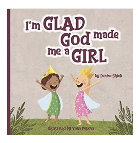 I’M GLAD GOD MADE ME A GIRL FOR AGES 5–8 (K–2ND GRADE)
