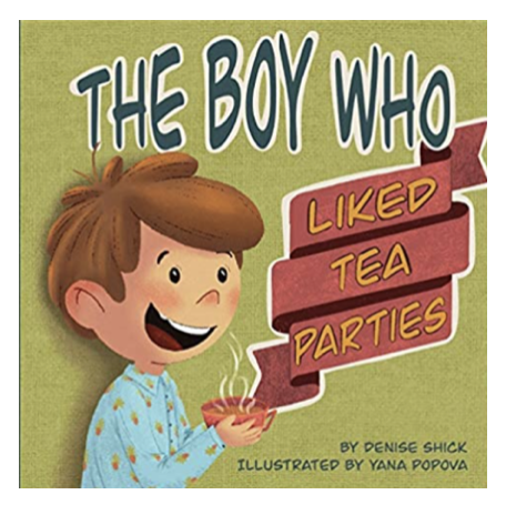 THE  BOY WHO LIKED TEA PARTIES
