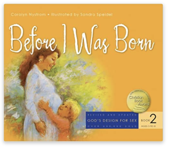 Before I Was Born (God's Design for Sex Series)