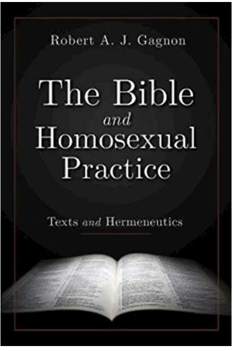 The Bible and Homosexual Practice: Texts and Hermeneutics