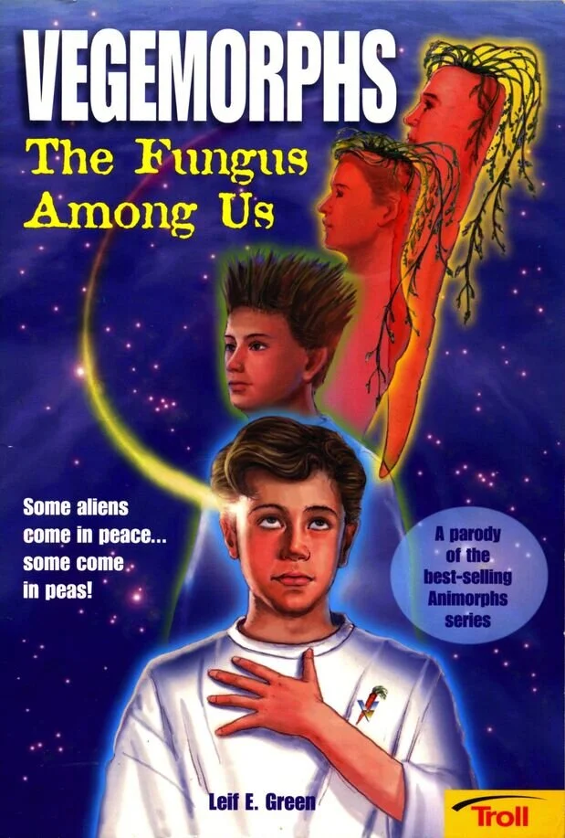 Vegemorphs: The Fungus Among Us Vegemorphs: The Fungus Among Us