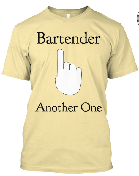 Bartender...Another One