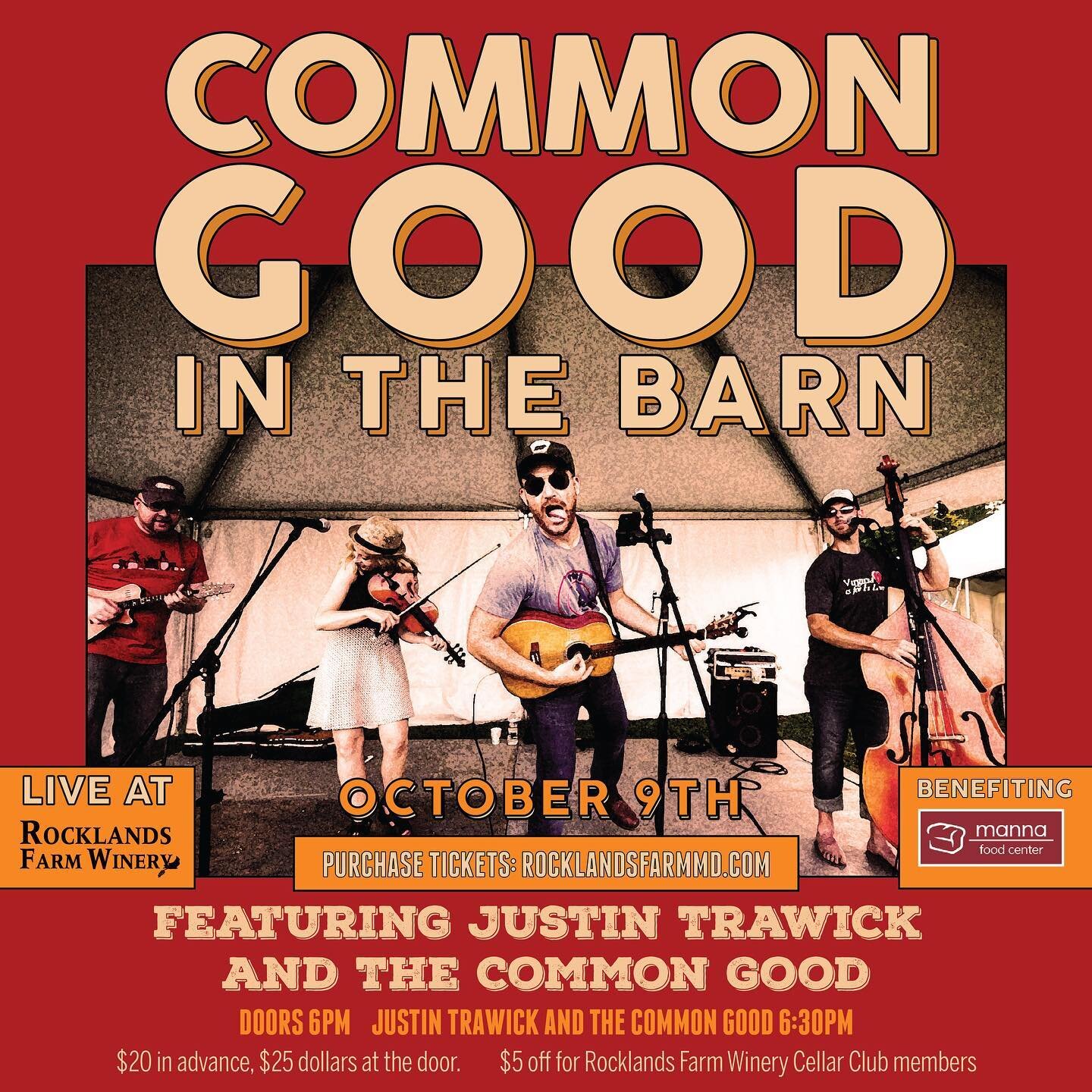 Announcing 📣: &quot;Common Good in the Barn!&quot;🎶

 A special concert on Sunday, October 9th in our barn venue with modern Americana band Justin Trawick and the Common Good benefiting Manna Food Center.&nbsp; A Virginia native, singer-songwriter 