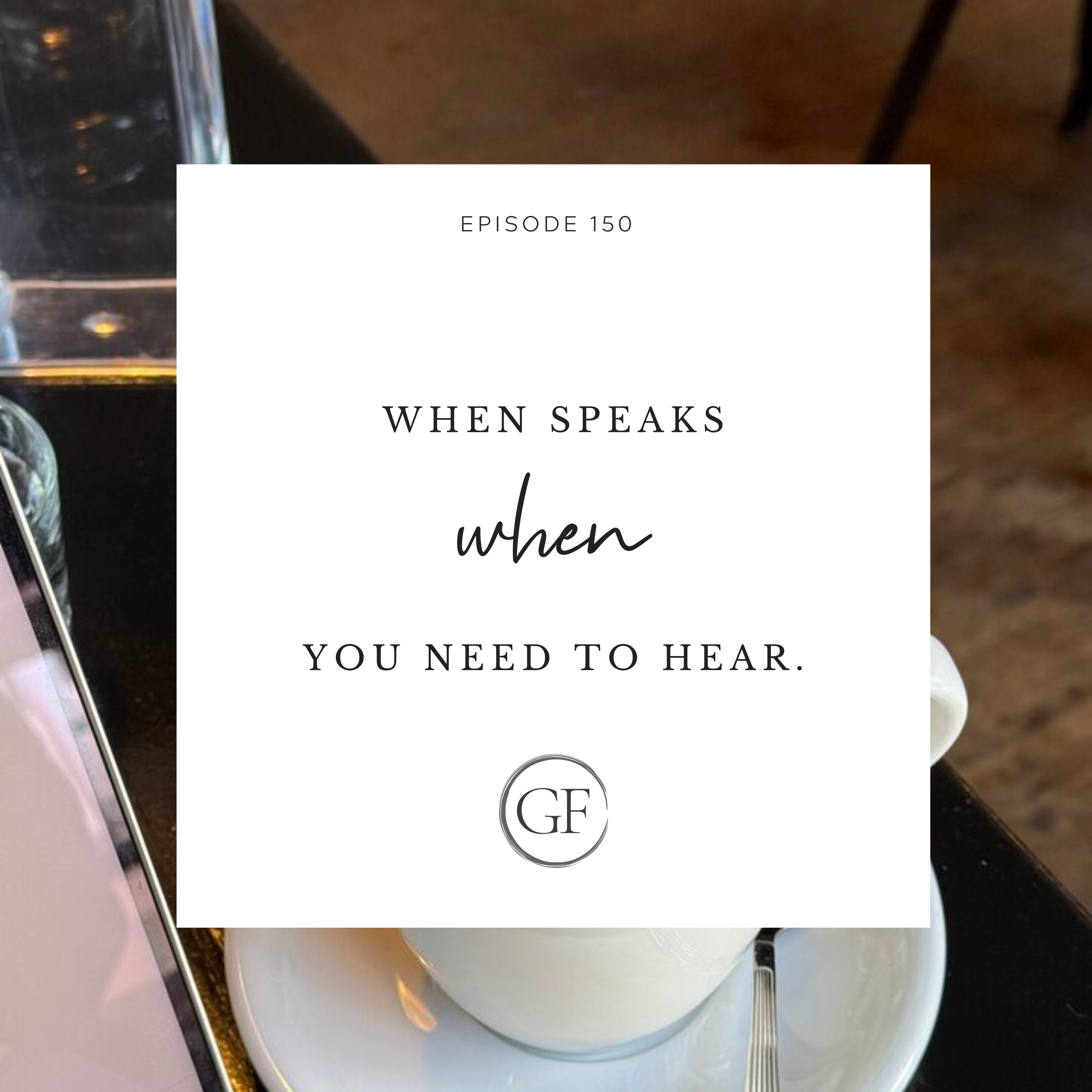 God Speaks When You Need to Hear