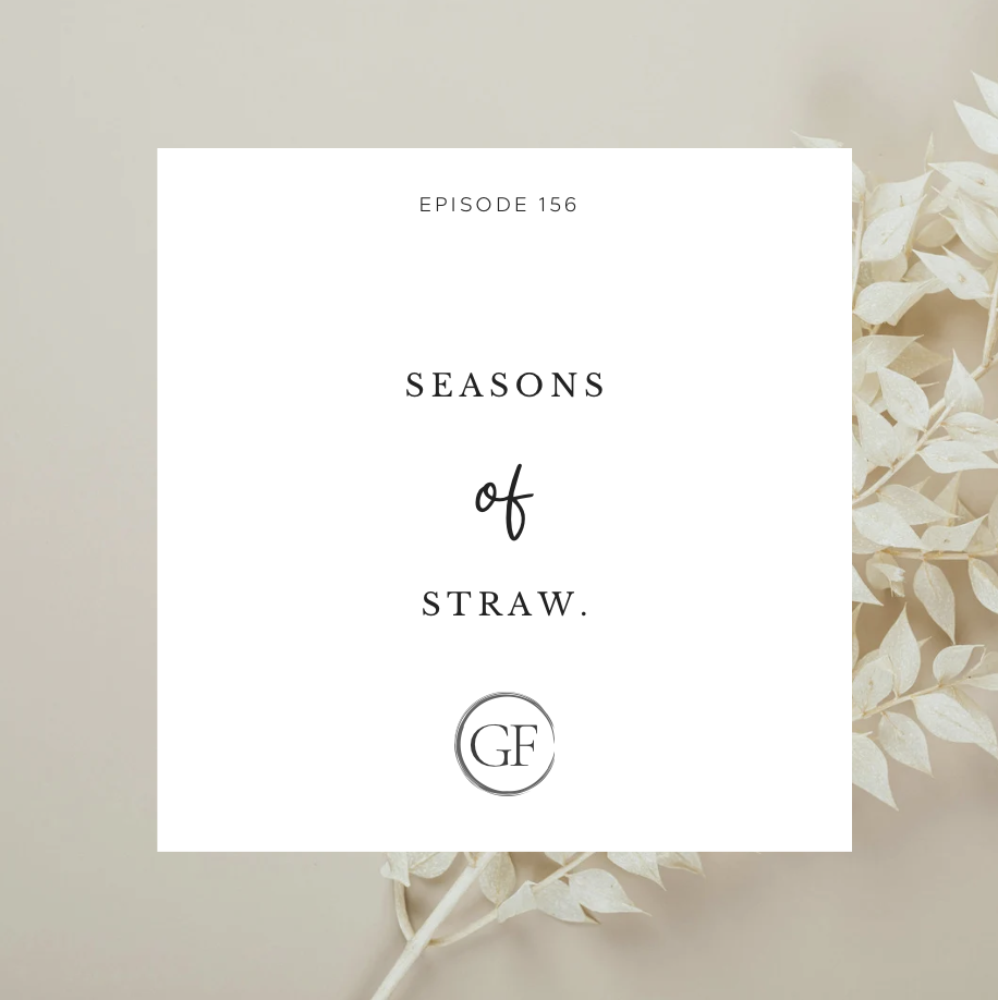 Seasons of Straw