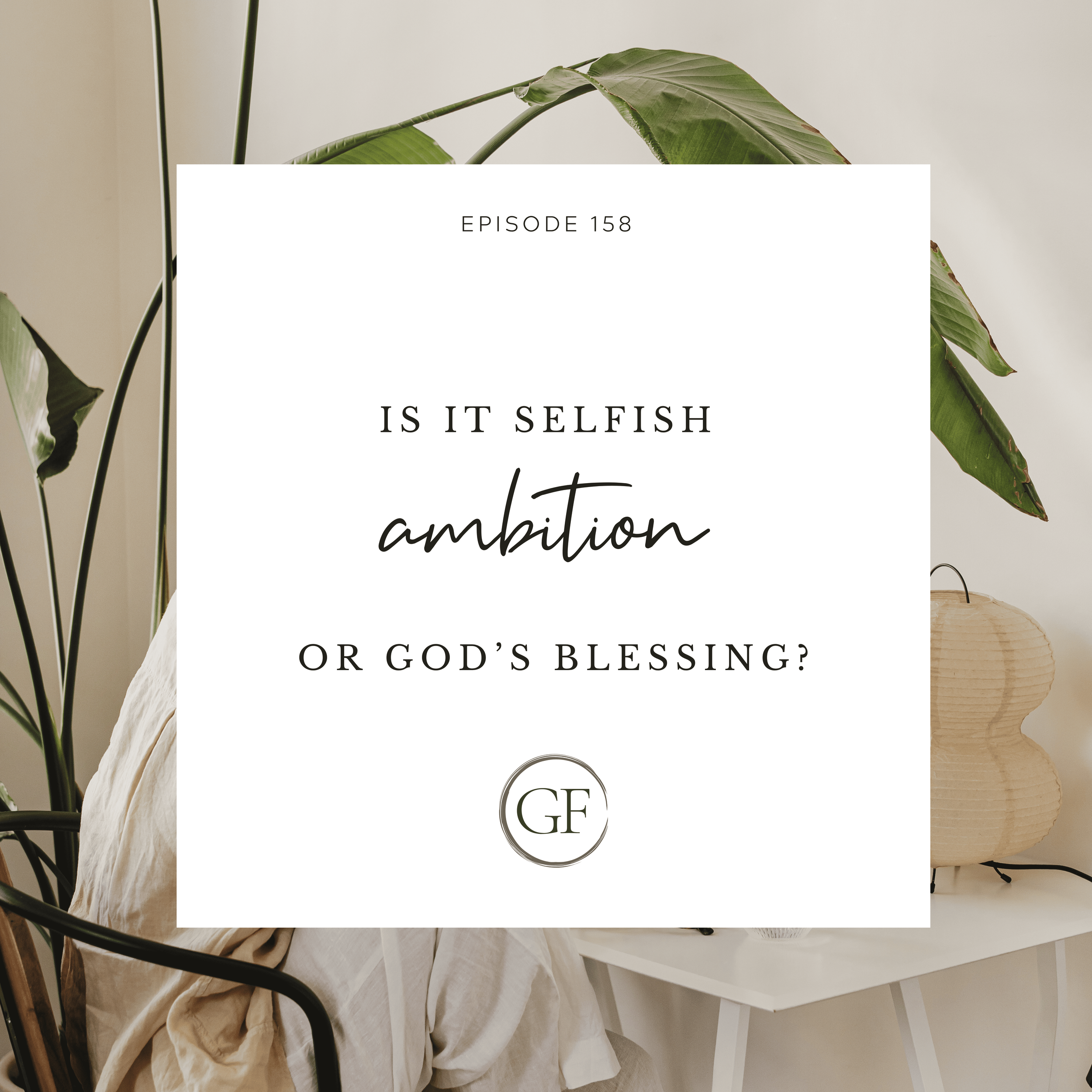 Is it Selfish Ambition or God’s Blessing?