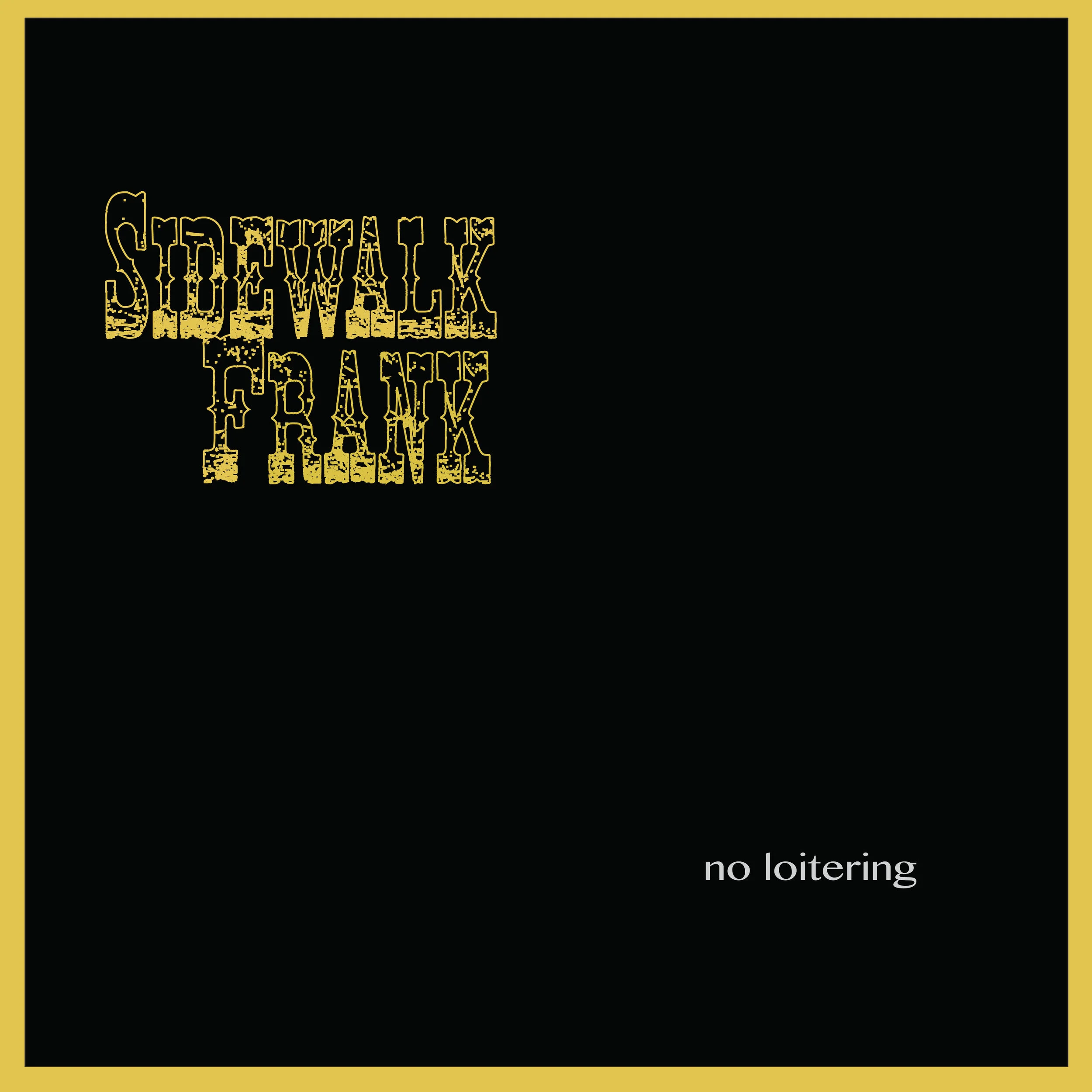 NoLoiteringFrontCD copy copy.jpg