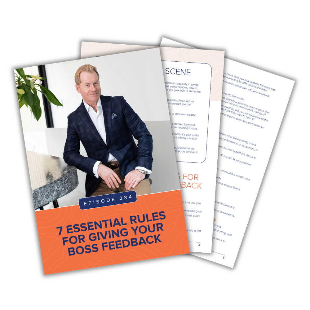Giving Feedback to Your Boss With Confidence | Ep #284 No Bullshit ...