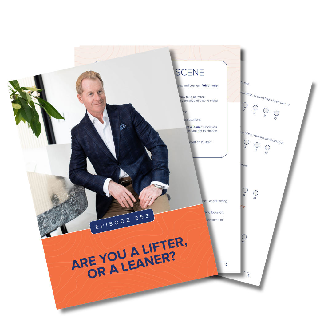 Lifters and Leaners Ep 253 No BS Leadership Your CEO Mentor