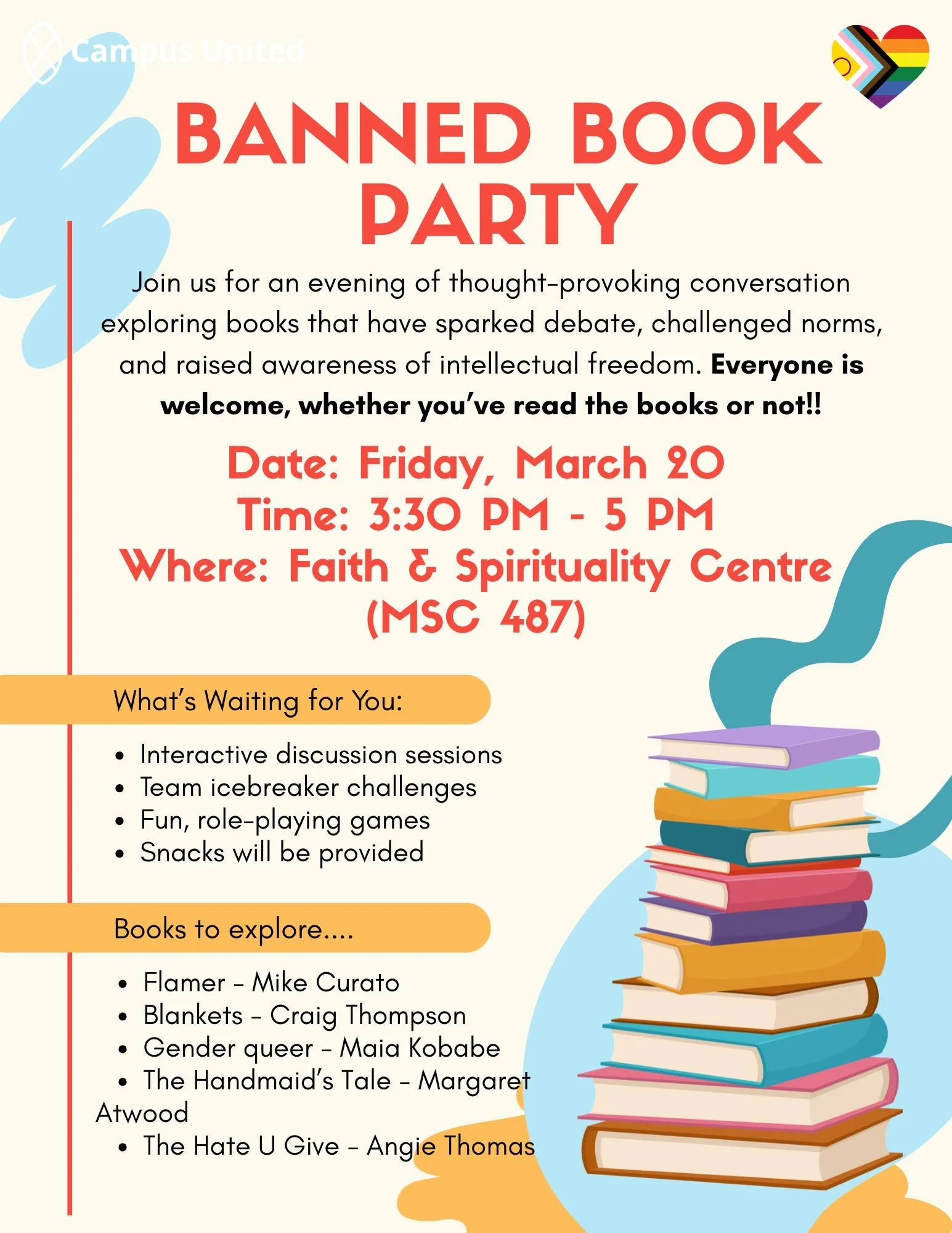 You are cordially invited to a special Banned Book Party taking place on Friday, March 20, 2026, from 3:30pm - 5pm at the Faith &amp; Spirituality Centre in Macewan Hall (4th floor), University of Calgary.

We will be exploring these 5 books: Flamer 