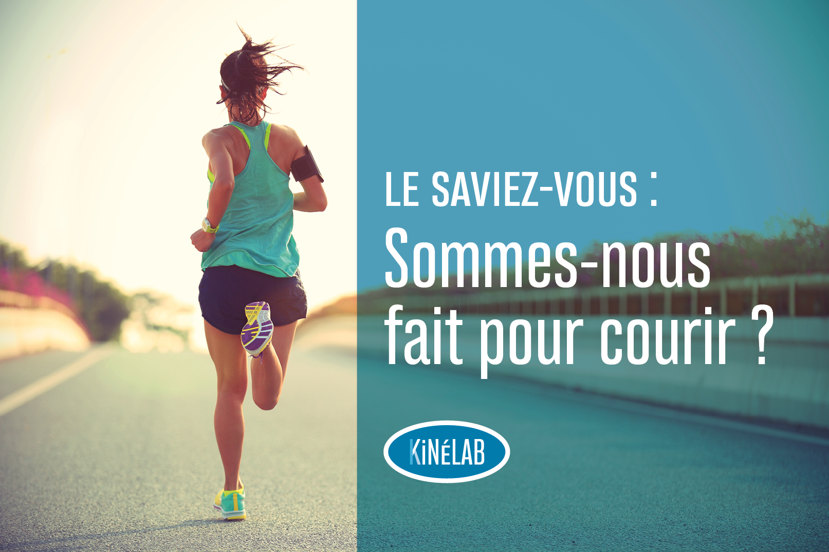 Le saviez-vous : sommes-nous fait pour courir ?