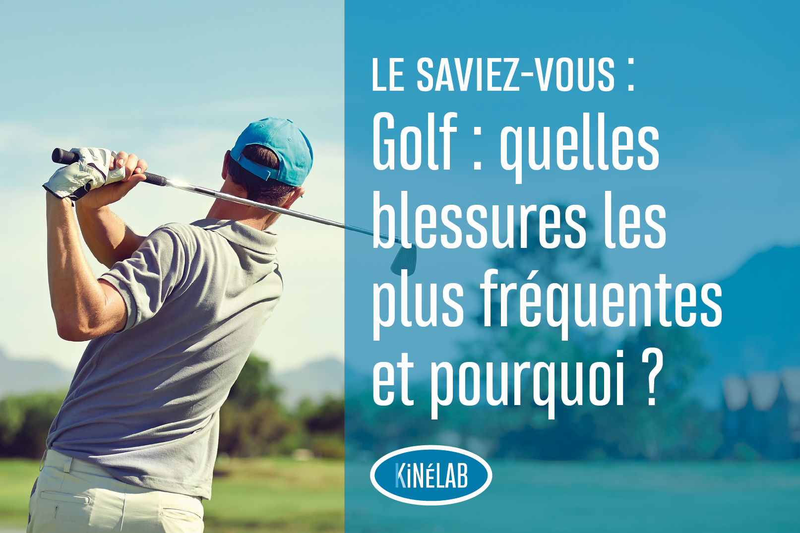 Golf, quelles blessures les plus fréquentes et pourquoi ?