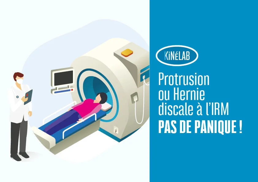 Protrusion ou Hernie discale à l’IRM, pas de panique&nbsp;!