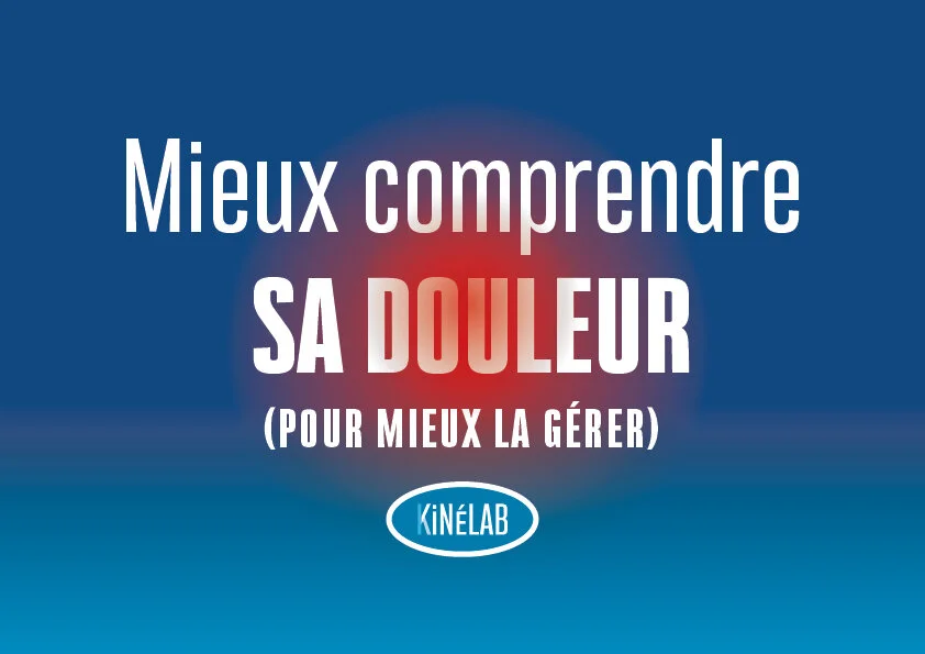 Mieux comprendre sa douleur pour mieux la gérer