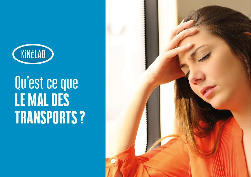 Qu’est ce que le mal des transports&nbsp;?