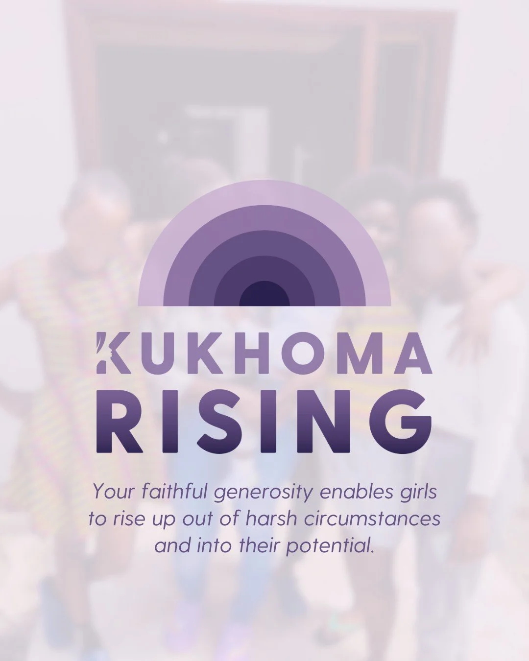 Introducing: Kukhoma Rising!

We have launched a brand new monthly giving community at The Kukhoma Project, and we would love for you to be part of it.

Kukhoma Rising is a growing circle of people who believe that girls who have survived the unimagi