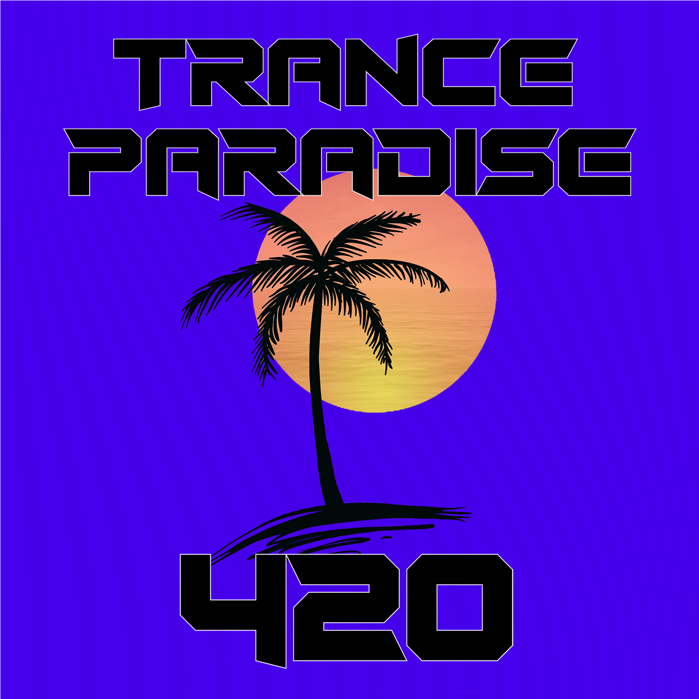 Trance Paradise 420