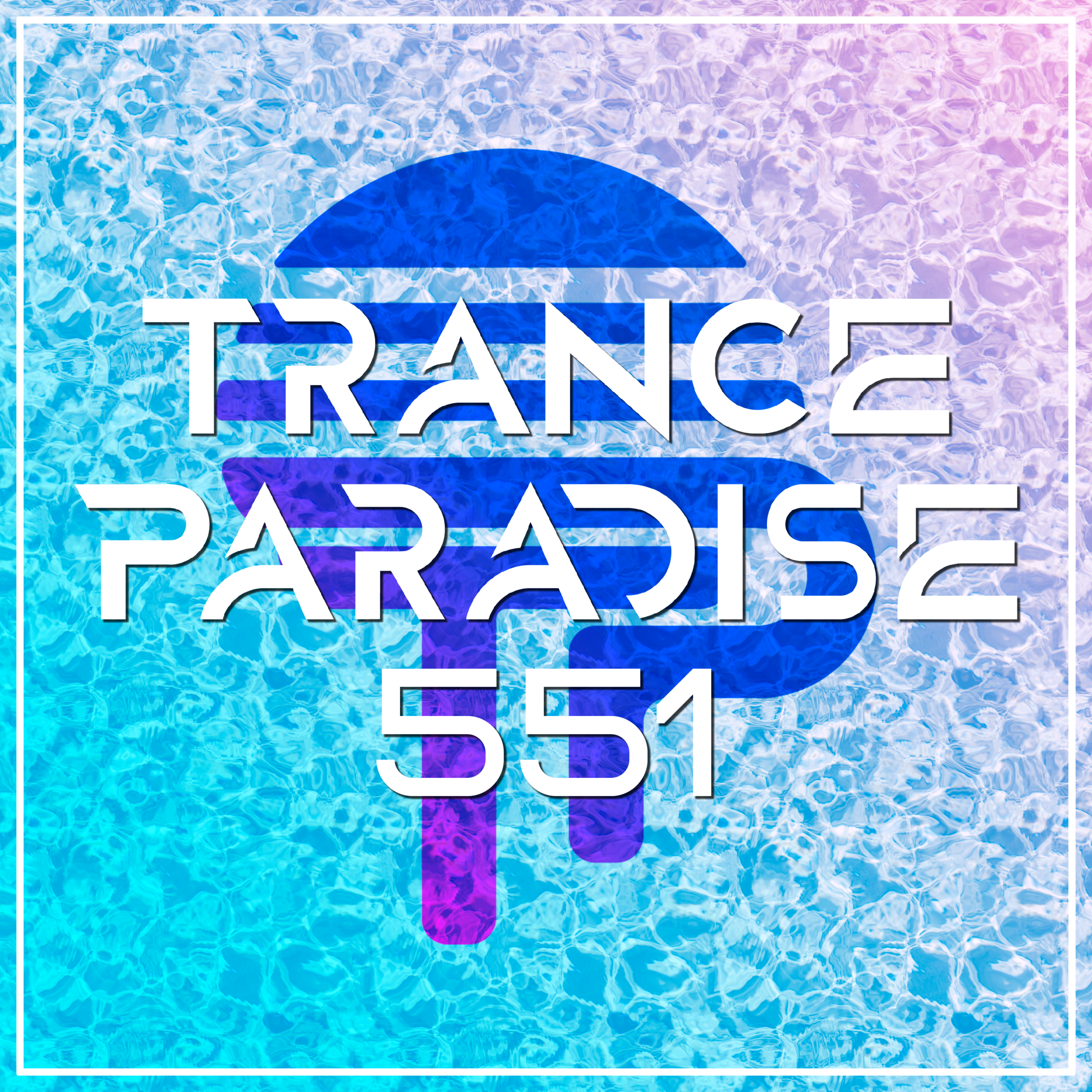 Trance Paradise 551 (DJ Weasel Guest Mix)