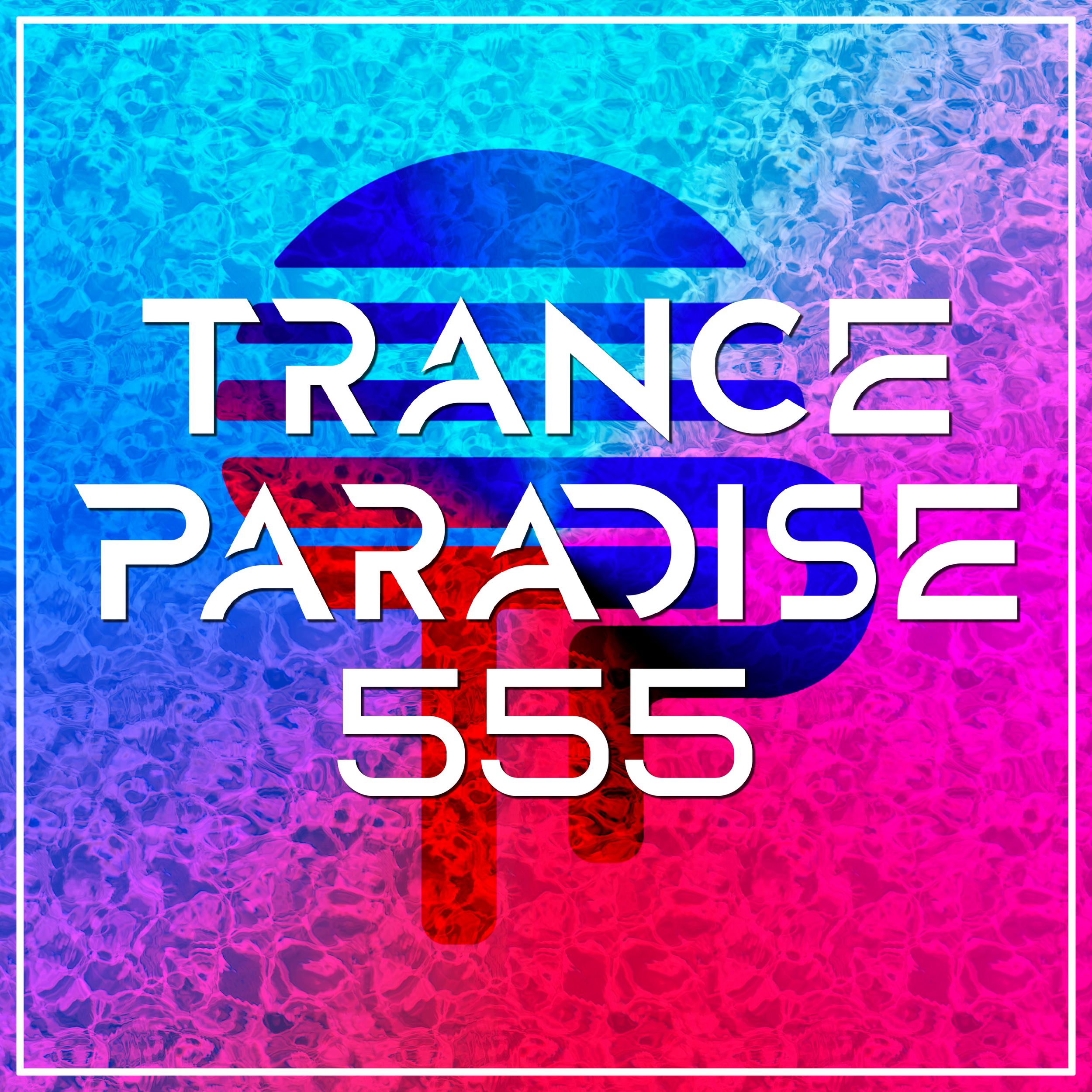 Trance Paradise 555
