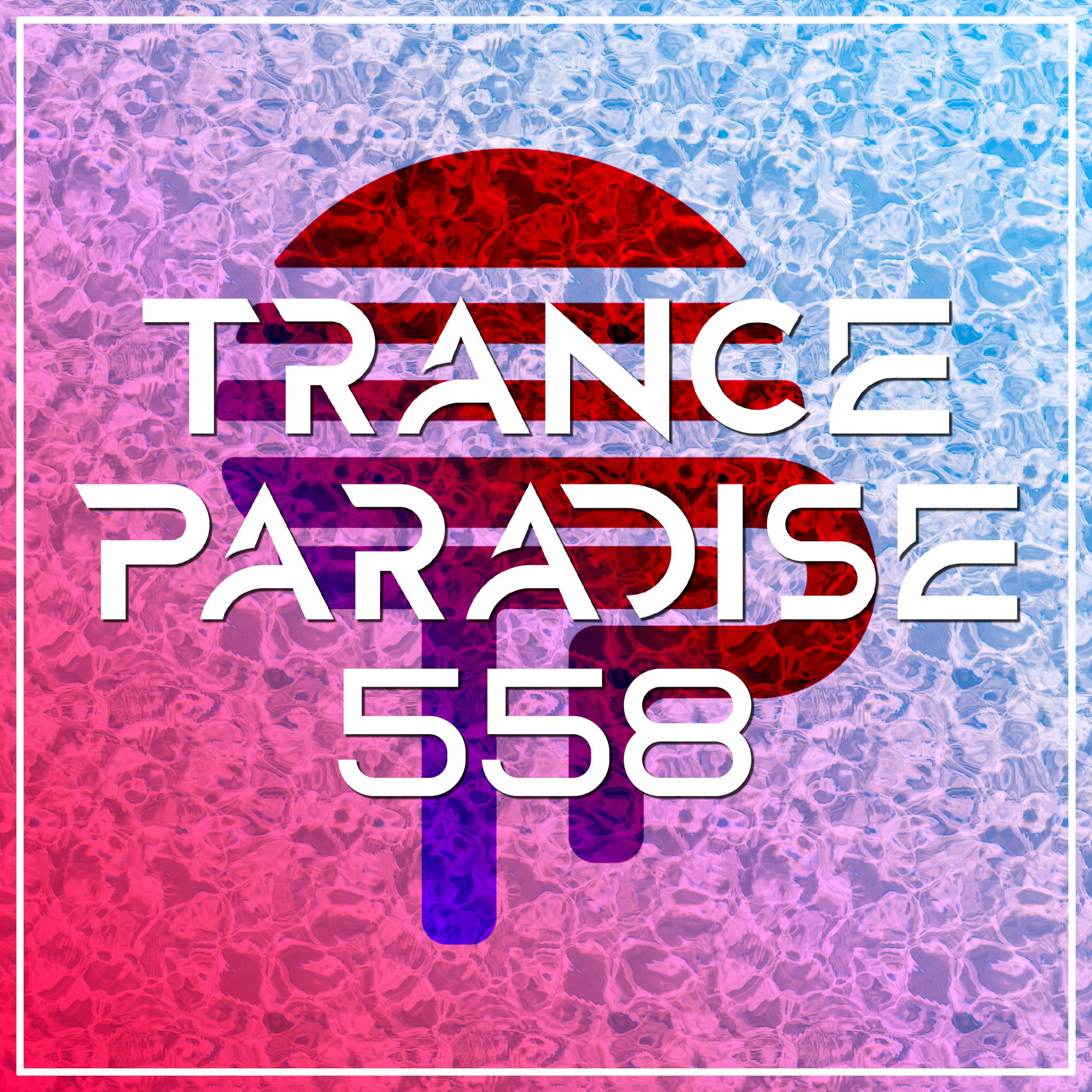 Trance Paradise 558