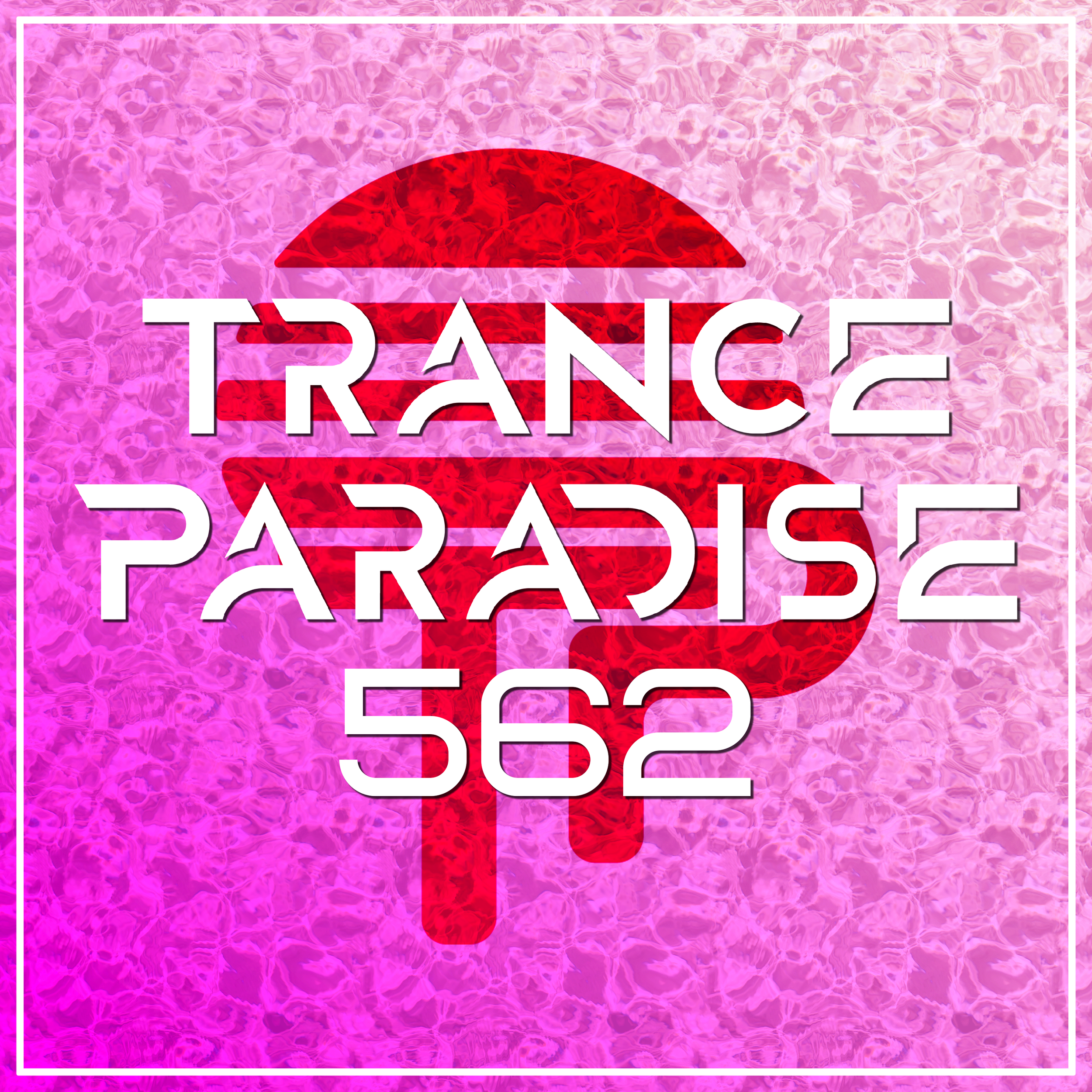 Trance Paradise 562