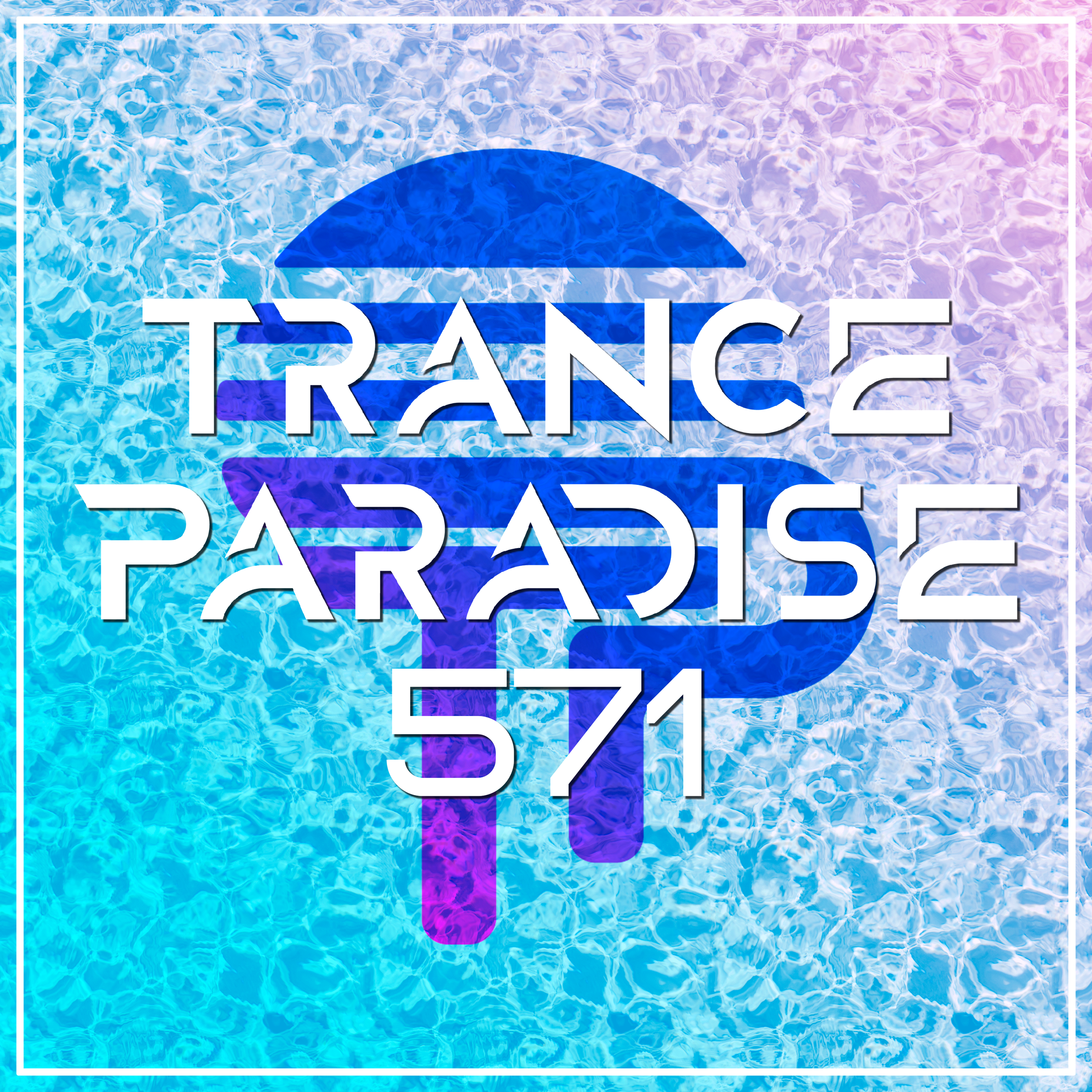 Trance Paradise 571