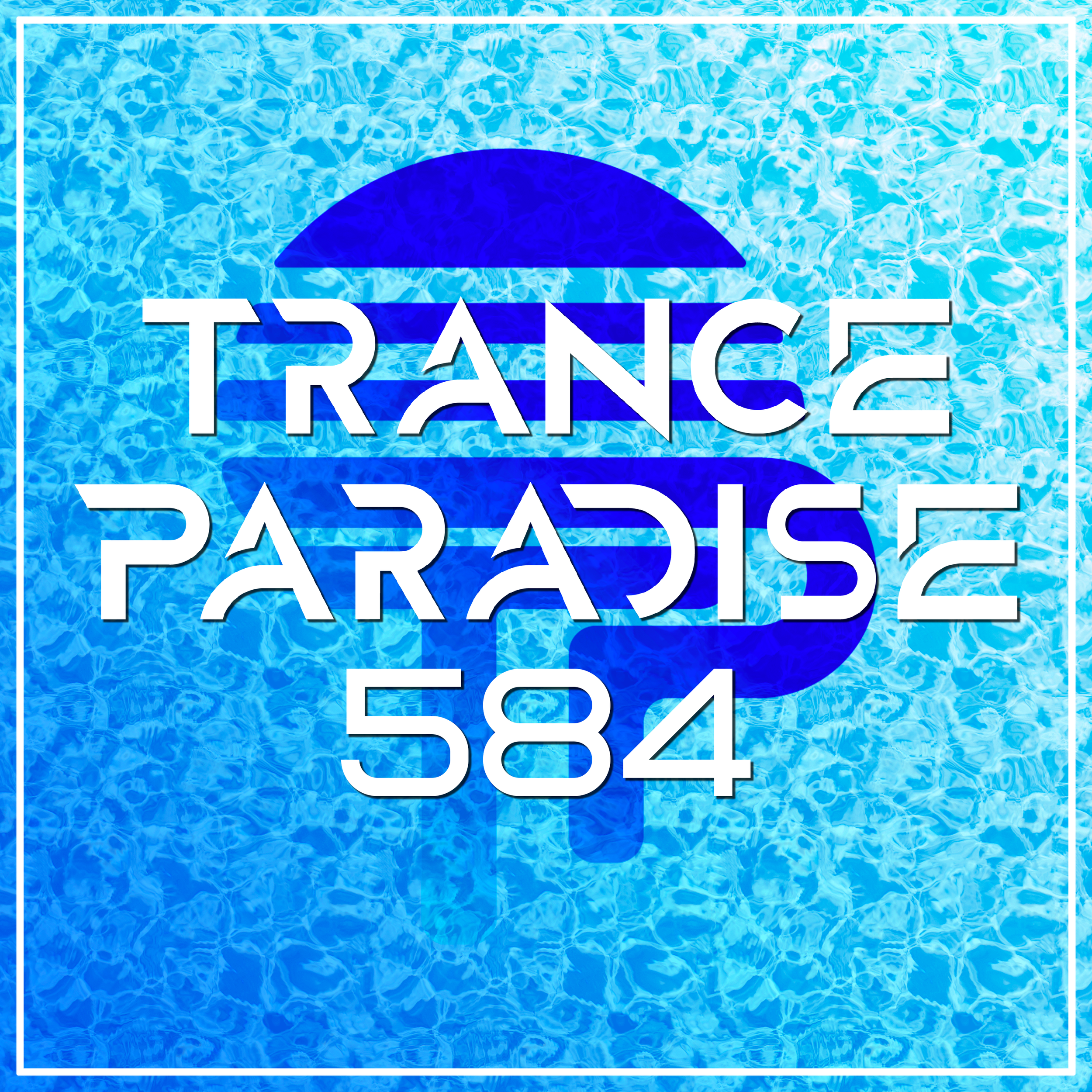 Trance Paradise 584