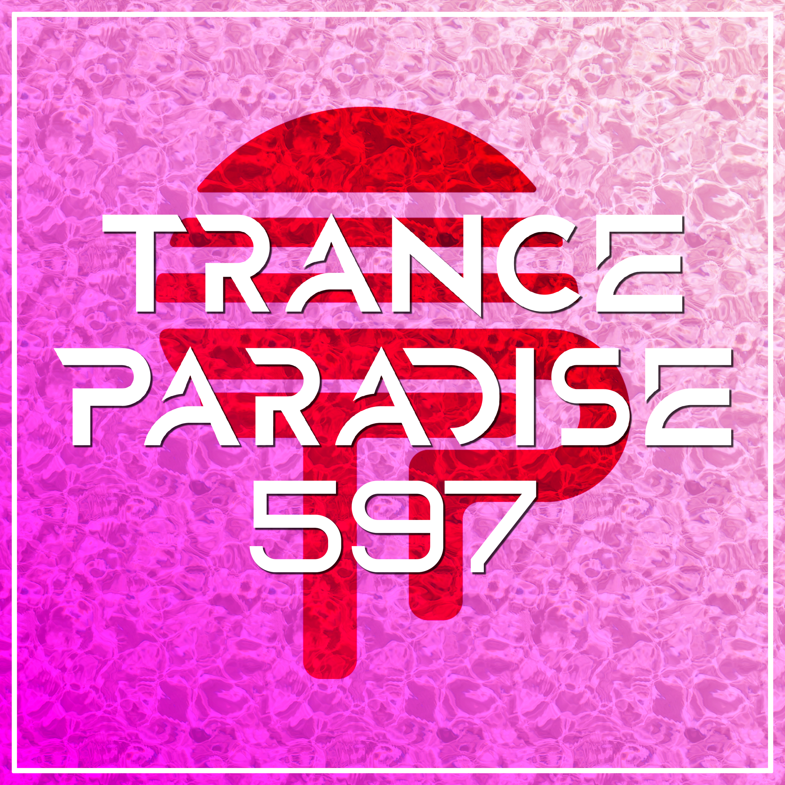 Trance Paradise 597
