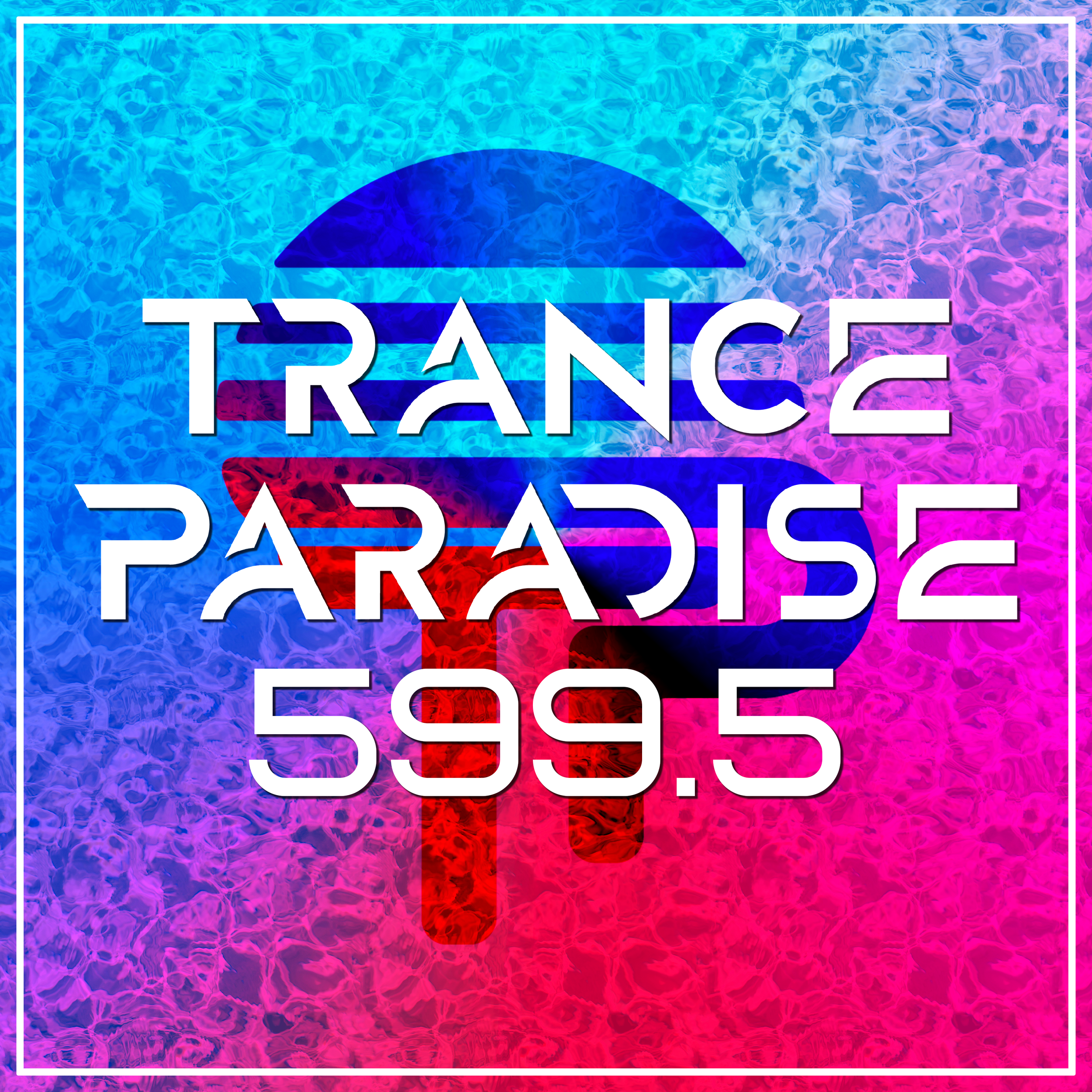 Trance Paradise 599.5 (Classics Mix)