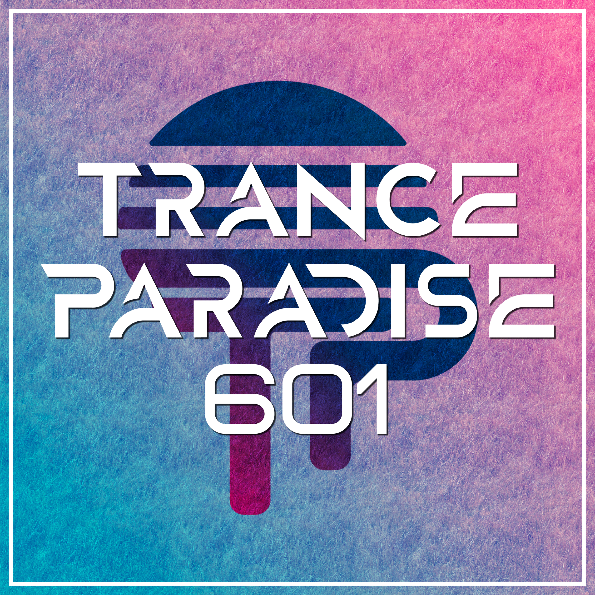 Trance Paradise 601 (Deadflame Guest Mix)