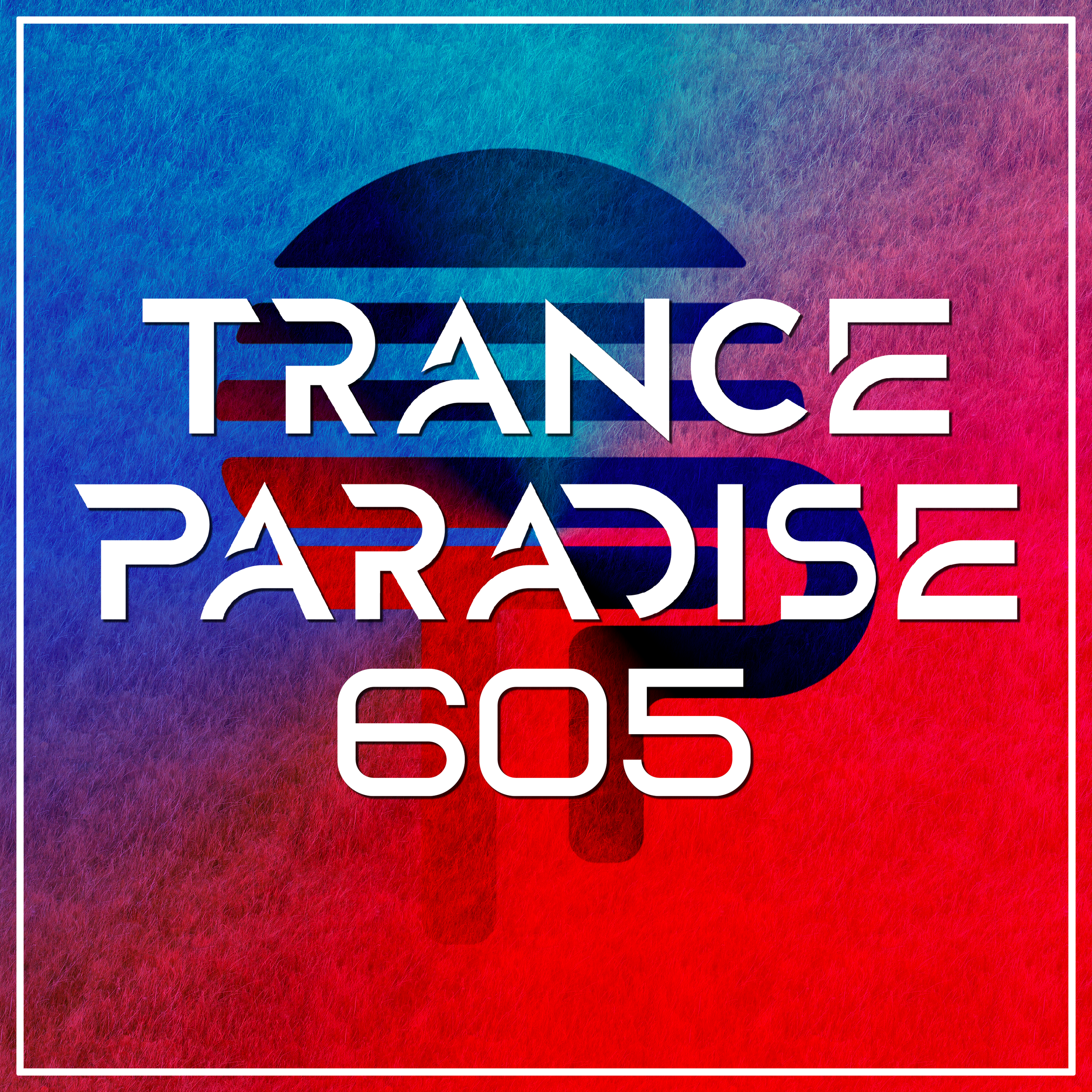 Trance Paradise 605