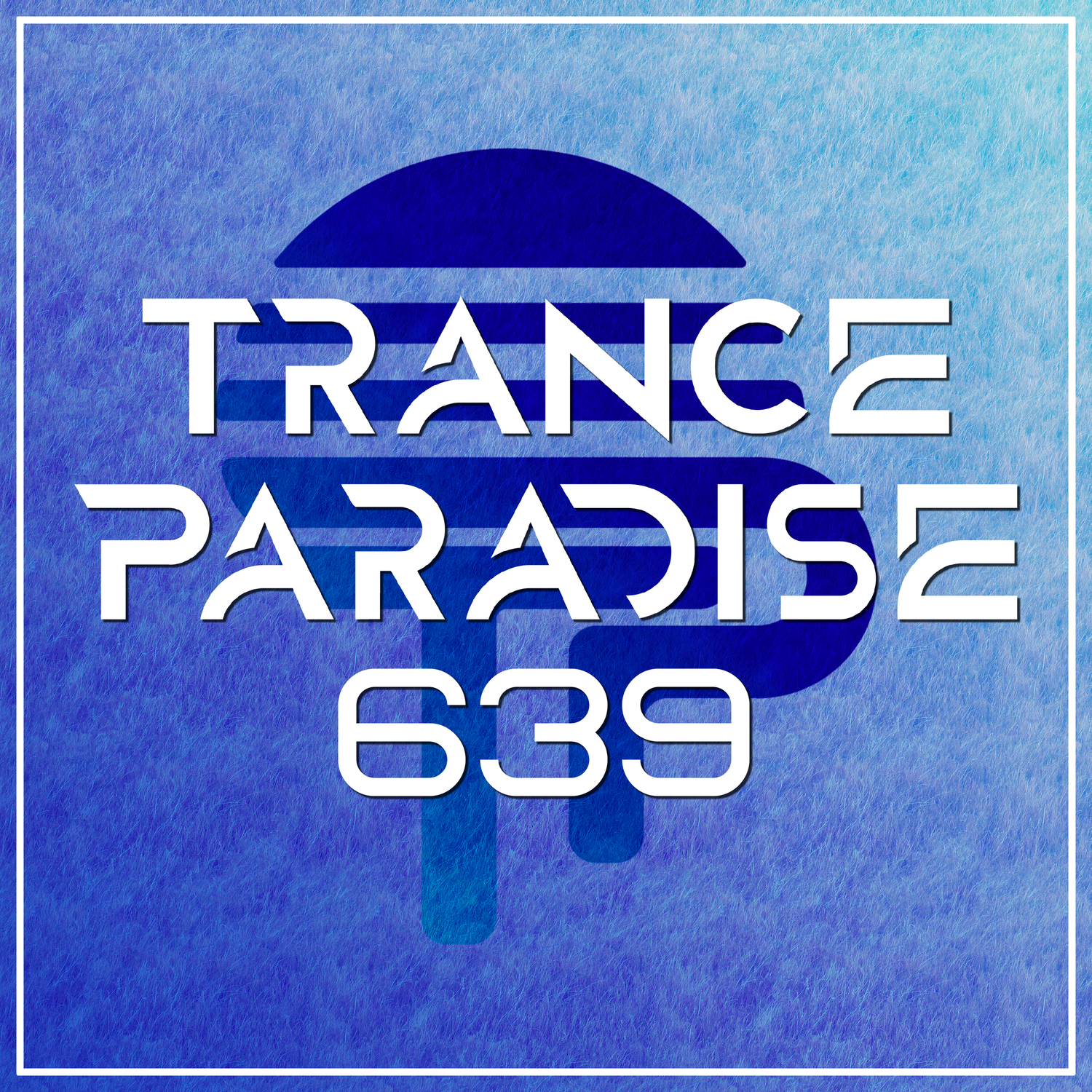 Trance Paradise 639