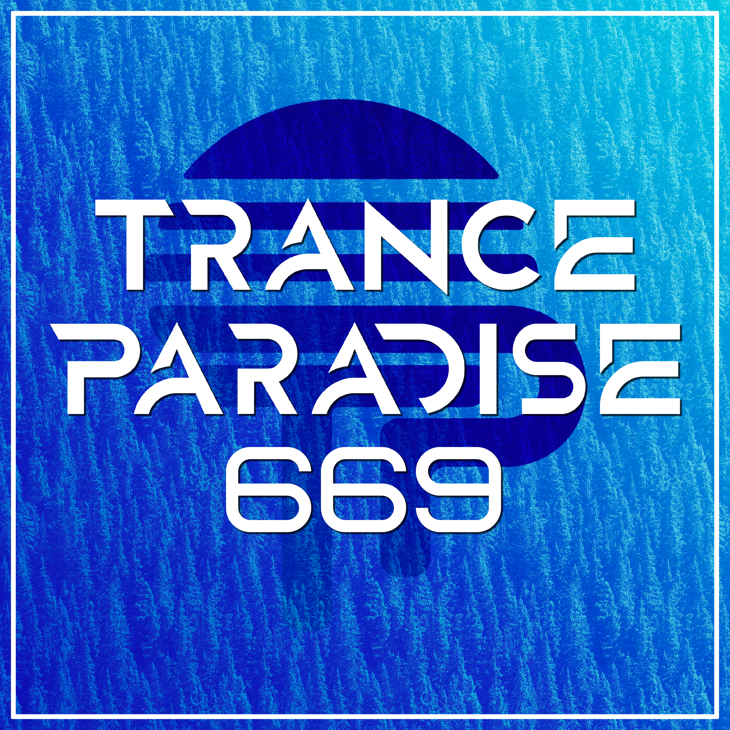 Trance Paradise 669